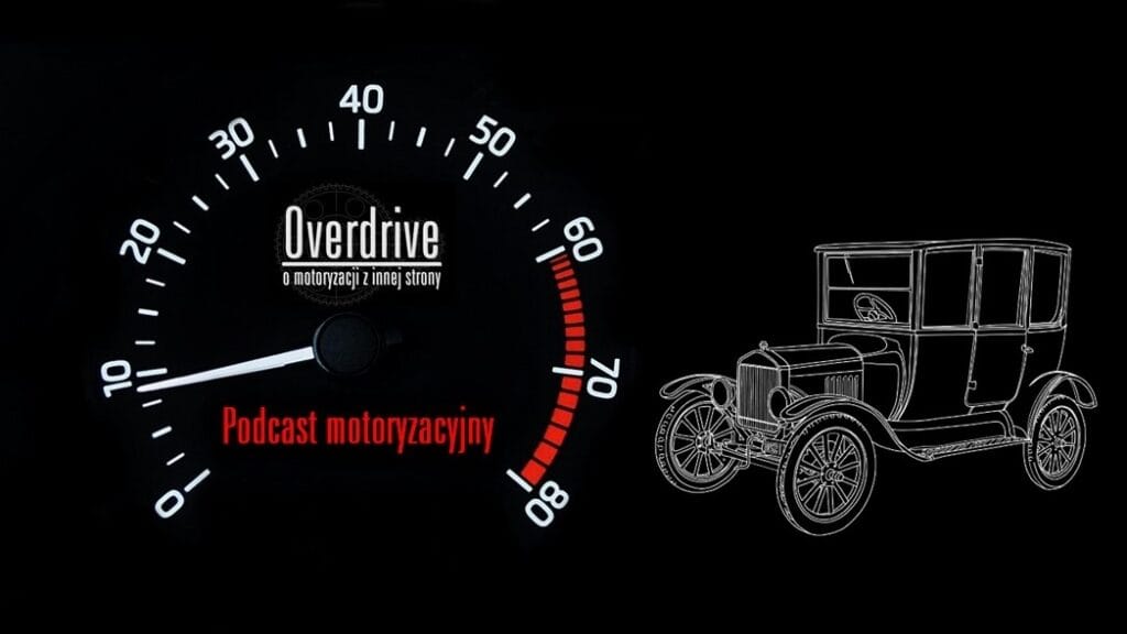 Podcast motoryzacyjny Overdrive, odcinek 12