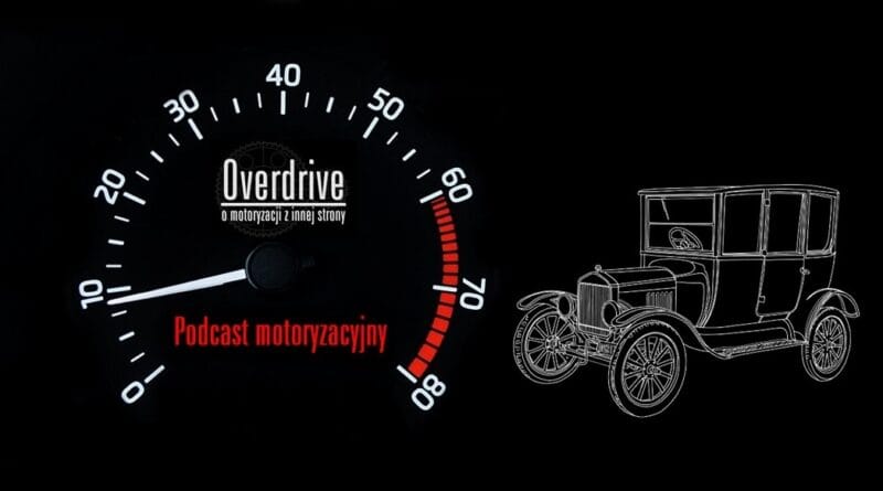 Podcast motoryzacyjny Overdrive, odcinek 12