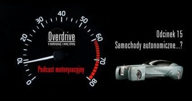 Podcast motoryzacyjny Overdrive | Odcinek 15 | Samochody autonomiczne...?