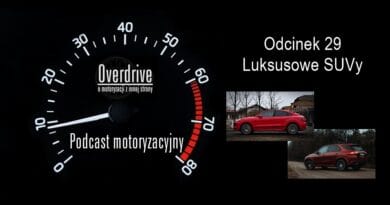 Podcast motoryzacyjny Overdrive | Odcinek 29 | Luksusowe SUVy
