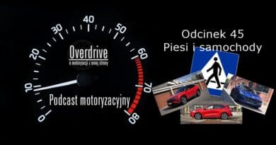 Podcast motoryzacyjny Overdrive | Odcinek 45 | Piesi i samochody