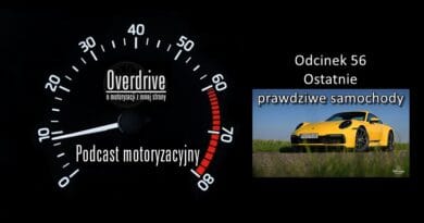 Podcast motoryzacyjny Overdrive | Odcinek 56 | Ostatnie prawdziwe samochody