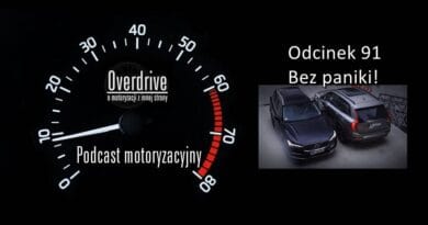 Podcast motoryzacyjny Overdrive | Odcinek 91 | Bez paniki!