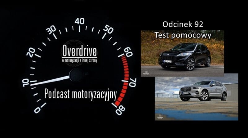 Podcast motoryzacyjny Overdrive | Odcinek 92 | Test pomocowy