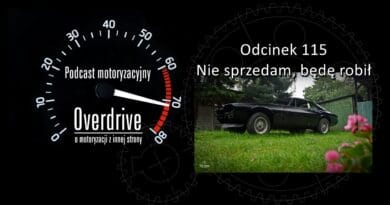 Podcast motoryzacyjny Overdrive | Odcinek nr 115 | Nie sprzedam, będę robił