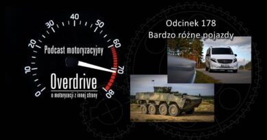 Podcast motoryzacyjny Overdrive | Odcinek 178 | Bardzo różne pojazdy