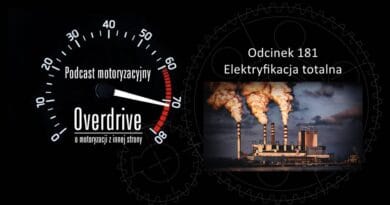 Podcast motoryzacyjny Overdrive | Odcinek 181 | Elektryfikacja totalna