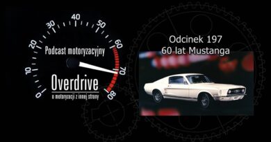 Podcast motoryzacyjny Overdrive | Odcinek 197 | 60 lat Mustanga