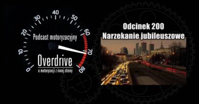 Podcast motoryzacyjny Overdrive | Odcinek 200 | Narzekanie jubileuszowe