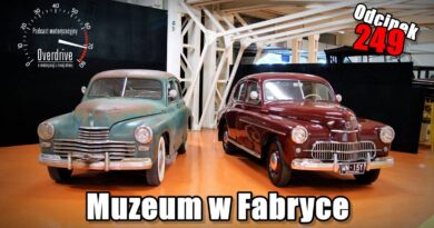 Podcast motoryzacyjny Overdrive | Odcinek 249 | Muzeum w Fabryce