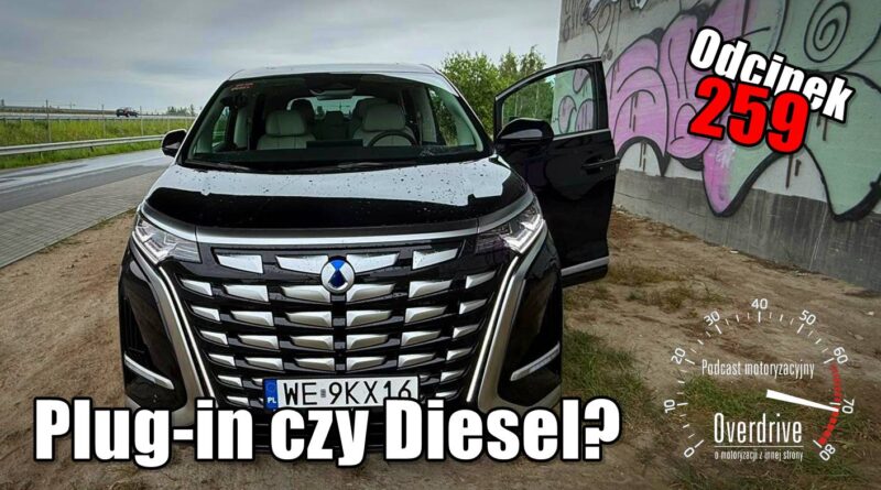 Podcast motoryzacyjny Overdrive | Odcinek 259 | Plug-in czy Diesel?